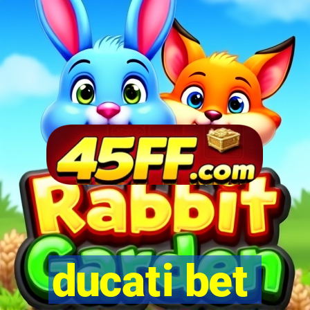 ducati bet